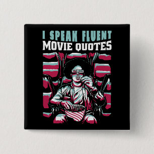 I speak fluent movie quotes 15 cm square badge