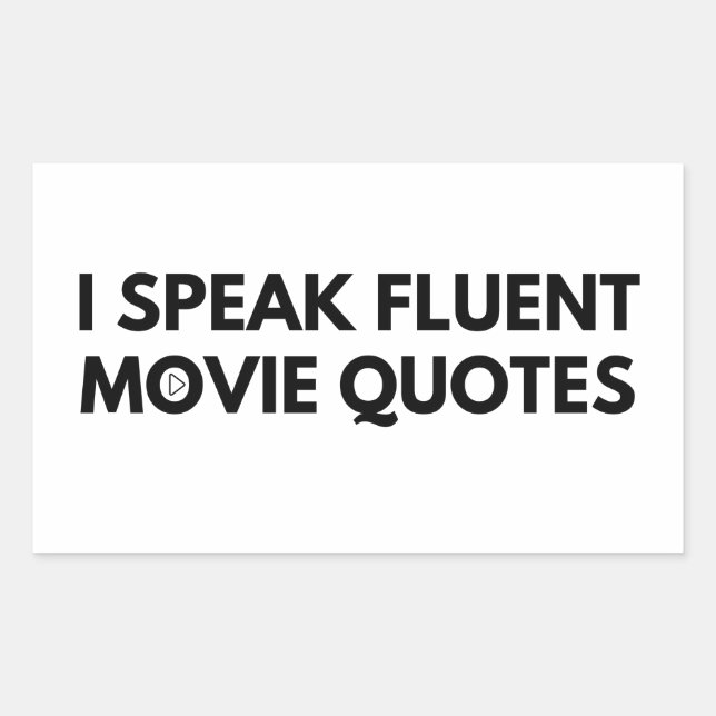 I Speak Fluent Movie Quotes, cinema lover Rectangular Sticker (Front)