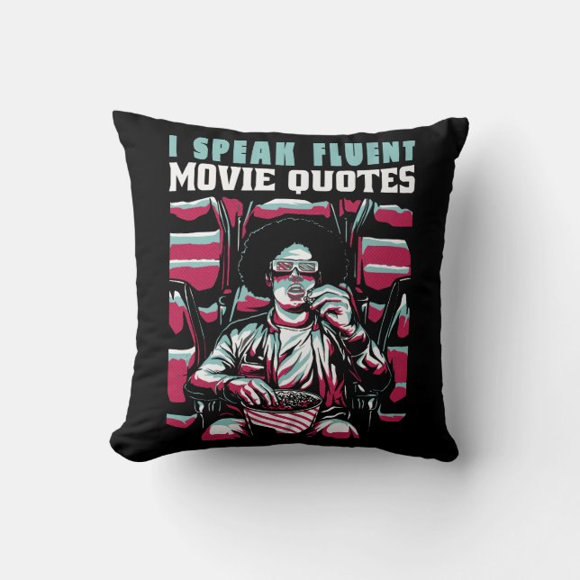 I speak fluent movie quotes cushion (Front)