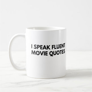 I Speak Fluent Movie Quotes, film lover Coffee Mug