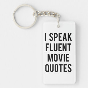 I speak fluent movie quotes key ring