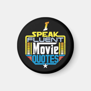 I Speak Fluent Movie Quotes Magnet