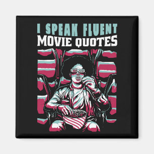 I speak fluent movie quotes magnet