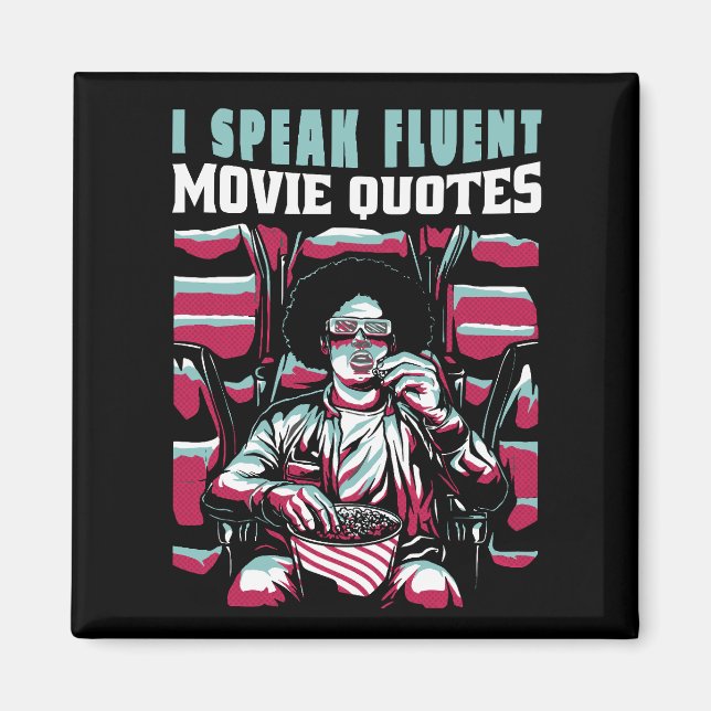 I speak fluent movie quotes magnet (Front)