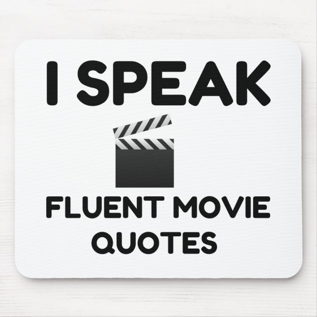 I Speak Fluent Movie Quotes Mouse Mat (Front)