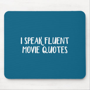 I Speak Fluent Movie Quotes Mouse Mat