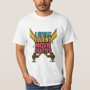 I Speak Fluent Movie Quotes Neon Hollywood Art T-Shirt