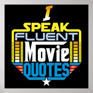 I Speak Fluent Movie Quotes Poster