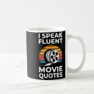 I Speak Fluent Movie Quotes Shirt Men Women Cinema Coffee Mug