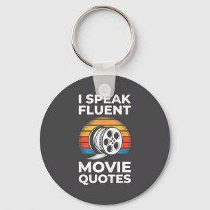 I Speak Fluent Movie Quotes Shirt Men Women Cinema Key Ring
