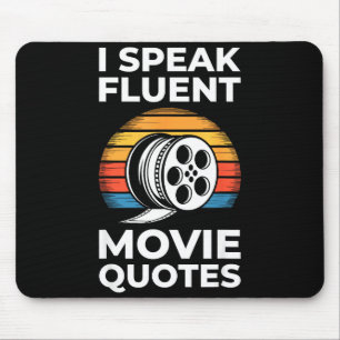 I Speak Fluent Movie Quotes Shirt Men Women Cinema Mouse Mat