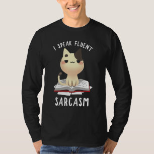 I Speak Fluent Sarcasm Funny Cat T-Shirt