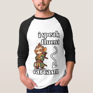 I Speak Fluent Sarcasm T-Shirt