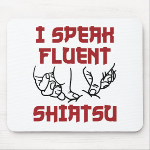 I Speak Fluent Shiatsu Massage Therapist LMT Mouse Mat
