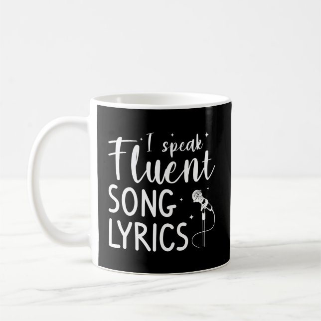 I Speak Fluent Song Lyrics Singer Musician Music S Coffee Mug (Left)