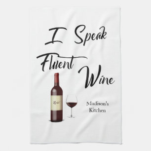 "I Speak Fluent Wine" Bar/ Tea Towel