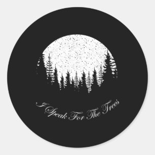 I Speak For The Trees Happy Earth Day Tee Classic Round Sticker