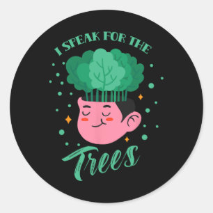 I Speak For The Trees Save Nature Earth Day Conser Classic Round Sticker