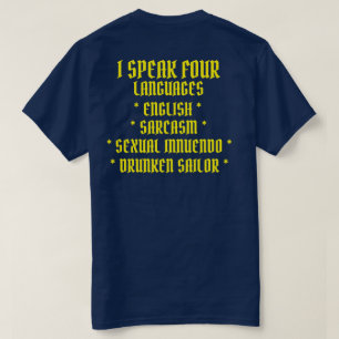 I SPEAK FOUR LANGUAGES T-Shirt