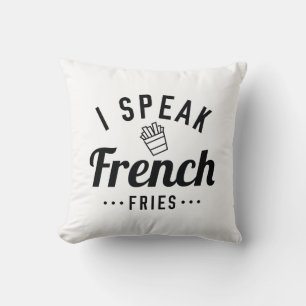 I Speak French Fries Cushion