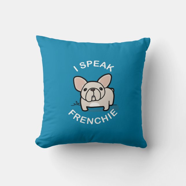 I Speak Frenchie - Blue Cushion (Front)