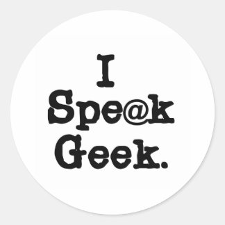 I Speak Geek Classic Round Sticker