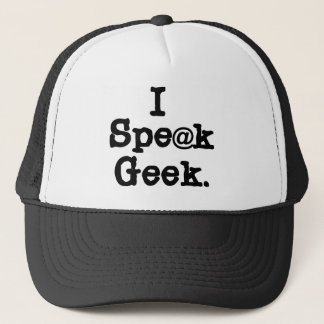 I Speak Geek Trucker Hat
