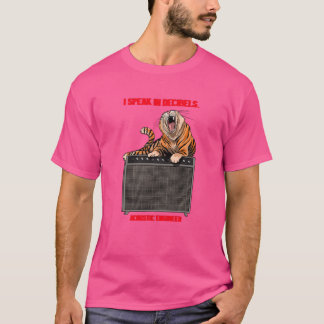 I Speak in Decibels T-Shirt