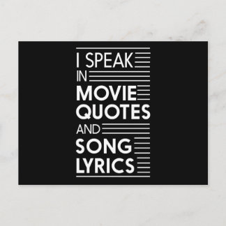 I Speak in Movie Quotes and Song Lyrics Postcard