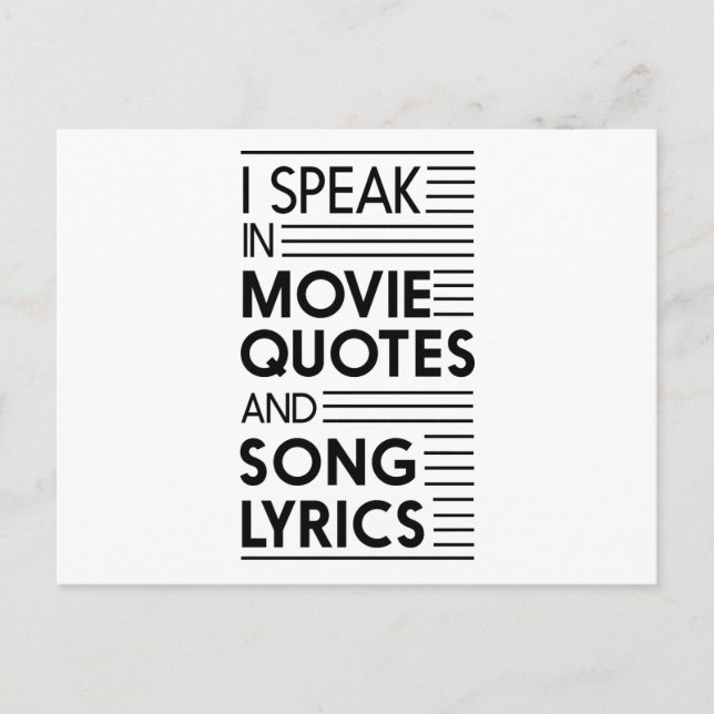 I Speak in Movie Quotes and Song Lyrics Postcard (Front)