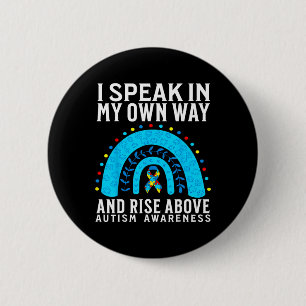I Speak In My Own Way Support Autism Awareness Gif 6 Cm Round Badge