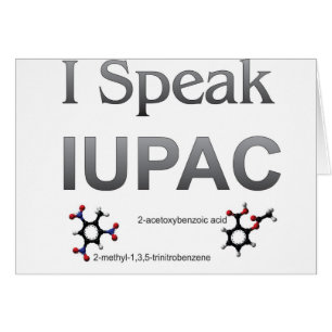 I Speak IUPAC Chemistry Nomenclature