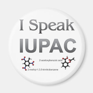 I Speak IUPAC Chemistry Nomenclature Magnet