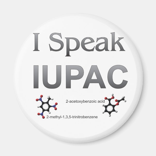 I Speak IUPAC Chemistry Nomenclature Magnet (Front)