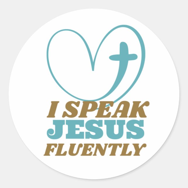 I Speak Jesus Fluently Classic Round Sticker (Front)