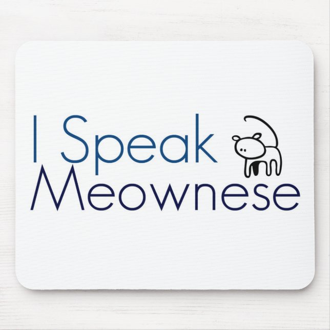 I speak Meownese Mouse Mat (Front)