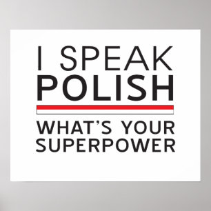 I Speak Polish What’s Your Superpower? Poster