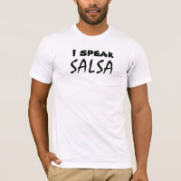 I Speak Salsa Funny Salsa Dancing Dancewear Tee