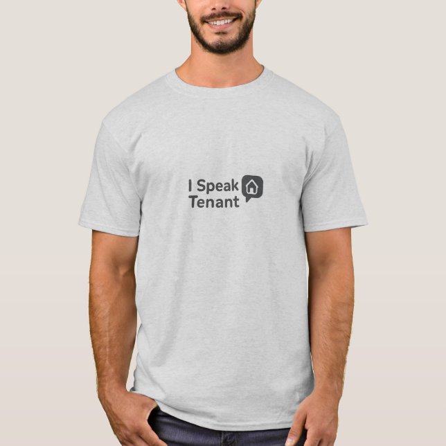 I Speak Tenant Premium T-Shirt (Front)