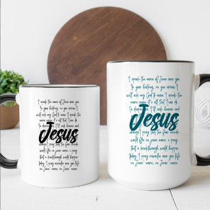 I Speak The Name Of Jesus Over You Christian       Coffee Mug