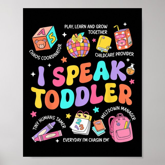 I Speak Toddler Teacher Pre K Back To School Happy Poster (Front)