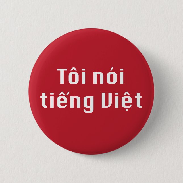 I Speak Vietnamese in Vietnamese language 6 Cm Round Badge (Front)