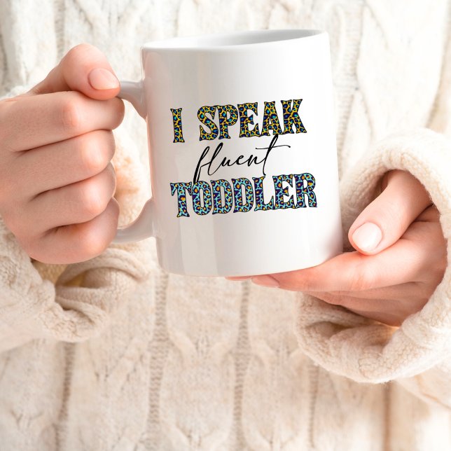 "I Speaker Fluid Toddler" Mum Life 15oz Mug (Creator Uploaded)