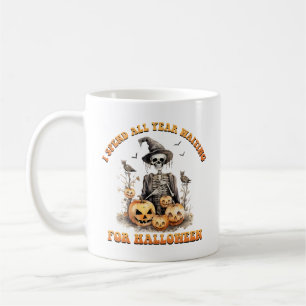 I Spend All Year Waiting Halloween Funny Skeleton Coffee Mug