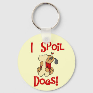 I Spoil Dogs Tshirts and Gifts Key Ring
