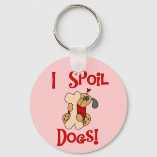 I Spoil Dogs Tshirts and Gifts Key Ring