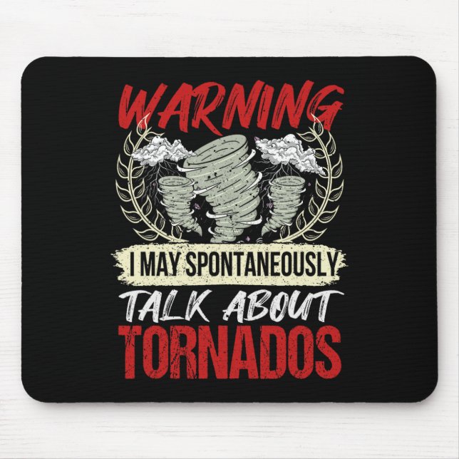 I Spontaneously Talk About Tornados - Hurricane Hu Mouse Mat (Front)