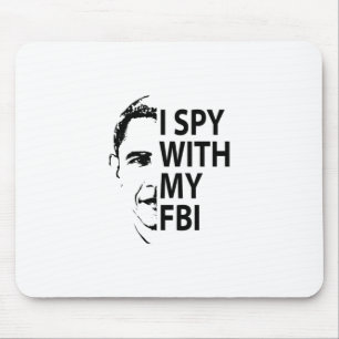 I Spy With My Fbi Funny Spy Gate Russian Collusion Mouse Mat