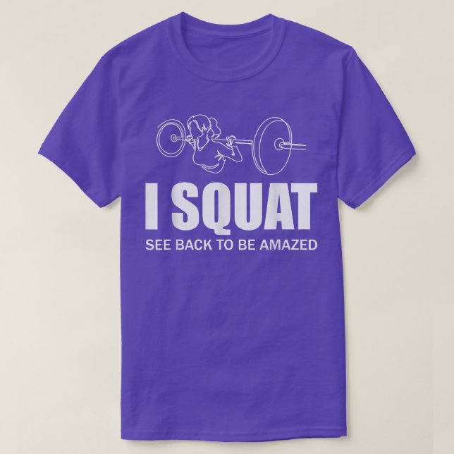 I Squat See Back To Be Amazed Funny Girl Women Mot T-Shirt (Design Front)