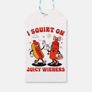 I Squirt On Juicy Wieners Adult Humour Funny Gift Tags